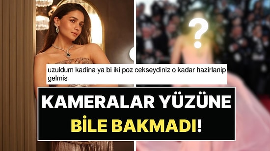 Aktris Alia Bhatt’ın Cannes Çıkarması Ters Tepti: Kameralar Yüzüne Bile Bakmadı!