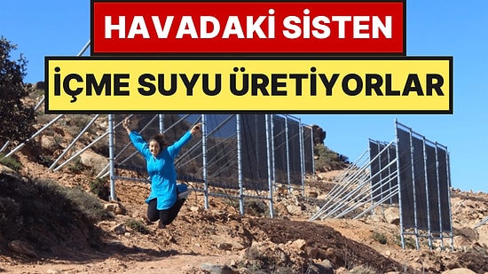 Kadınlar Dağlara Dev Ağlar Yerleştirdi: Susuz Köylere Hayat Veriyor