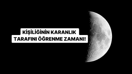 Bu 8 Soruda Kişiliğinin Karanlık Tarafını Keşfet!