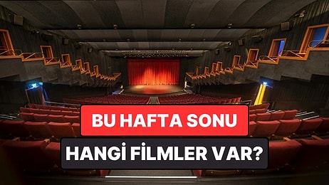 İstanbul'da Bu Hafta Sonu Hangi Filmler Var? 16-17 Mayıs 2026 Tarihinde Vizyondaki Filmler