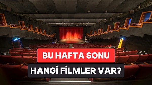 İstanbul'da Bu Hafta Sonu Hangi Filmler Var? 16-17 Mayıs 2026 Tarihinde Vizyondaki Filmler