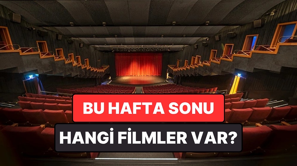 İstanbul'da Bu Hafta Sonu Hangi Filmler Var? 16-17 Mayıs 2026 Tarihinde Vizyondaki Filmler