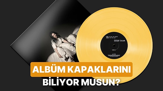 Kapak Tasarımından Albümü Bil! Görsel Hafızanı Test Ediyoruz
