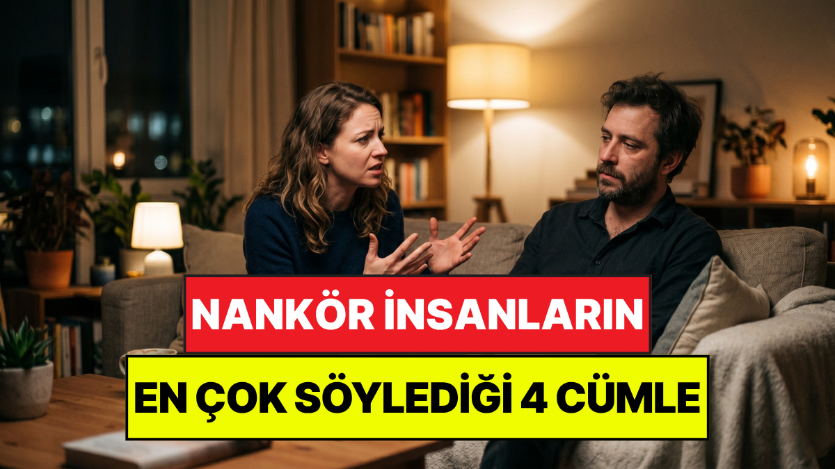 Psikologlar Açıkladı: Nankör Kişilerin En Çok Kullandığı 4 Cümle