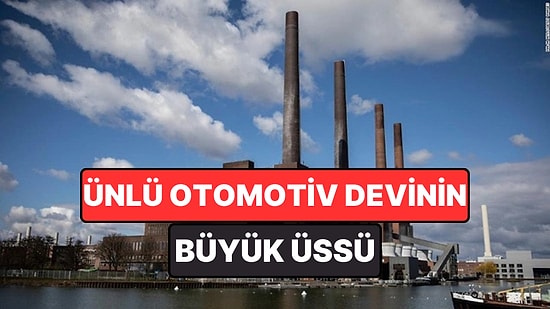 Aynı Anda 450 Otomobil Üretiliyor: Ünlü Araba Markasının Dev Fabrikası