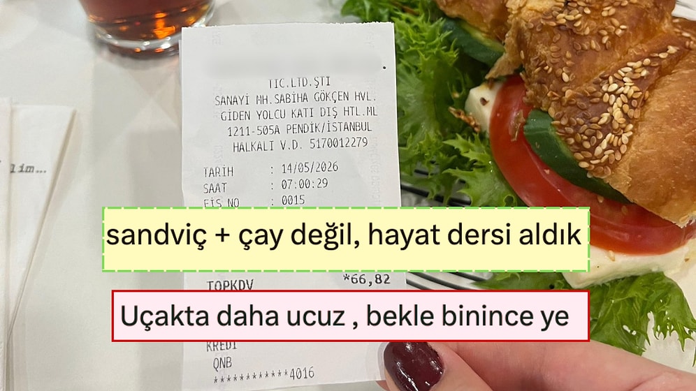Sabiha Gökçen Havalimanı'nda Sandviç ve Çaya Ödediği Fiyatı Paylaşan Kullanıcı Şoke Etti