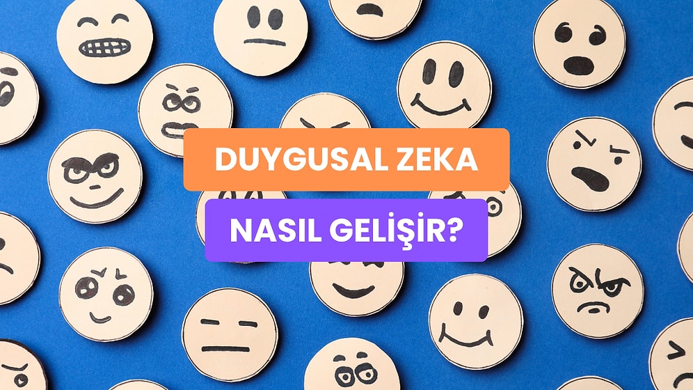 Başarının Yeni Tanımı Olan Duygusal Zeka (EQ) Nasıl Gelişir?