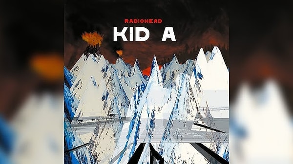 6. "Kid A" çıktığında herkes çok şaşırdı.