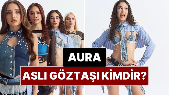 AURA Grubu Üyesi Aslı Göztaşı Kimdir, Kaç Yaşında? Big5 Yarışmasında mıydı?