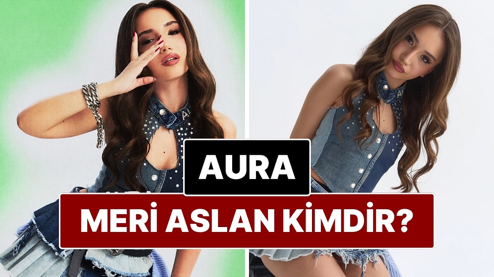AURA Grubu Üyesi Meri Aslan Kimdir, Kaç Yaşında?