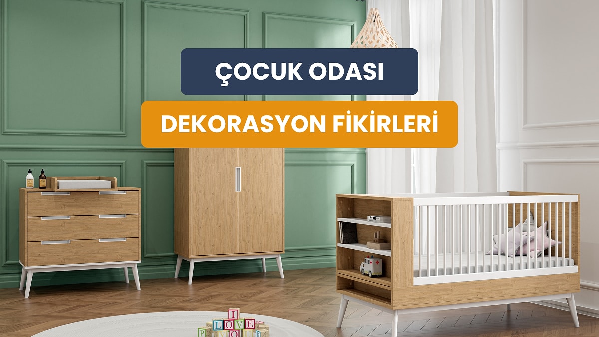 Çocuk odası dekorasyonunda kişisel alan ve disiplin ipuçları