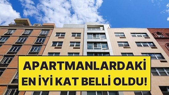 Apartmanlardaki En Rahat Kat Belli Oldu!