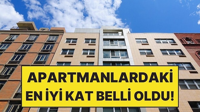Apartmanlardaki En Rahat Kat Belli Oldu!