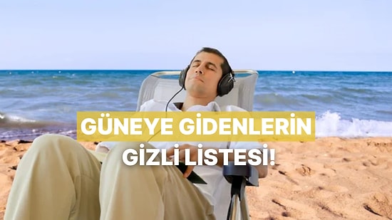 İlk Tatil Sabahında Çalman Gereken O Playlist’i Hazırladık!