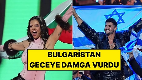 Eurovision 2026 Birincisi Bulgaristan Oldu: İsrail Protestoları Geceye Damga Vurdu