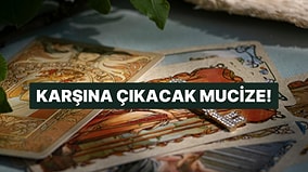 Seçtiğin Karta Göre Başına Gelecek Mucize!