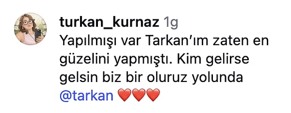 Tarkan'ın beğenisine heyecanlanan kullanıcılar Megastar'ı etiketleyerek sevgilerini dile getirdi. İşte yorumlardan bazıları...