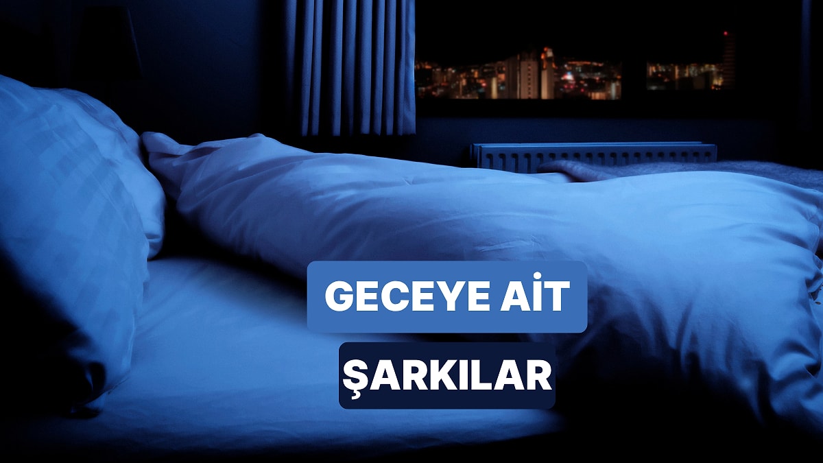 Sadece Geceyle Senin Aranda Kalacak Parçalar