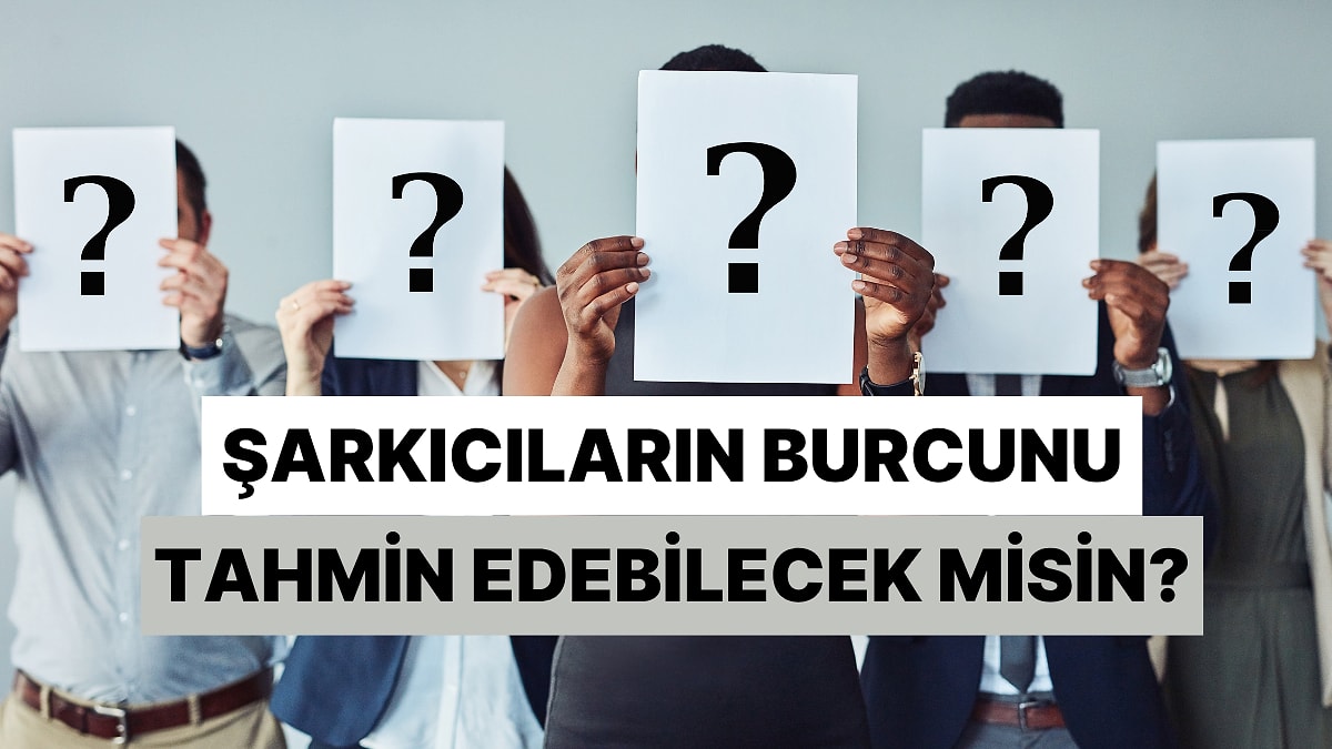 Bu Efsane Şarkıcıların Enerjilerin Göre Burçlarını Tahmin Edebilecek misin?