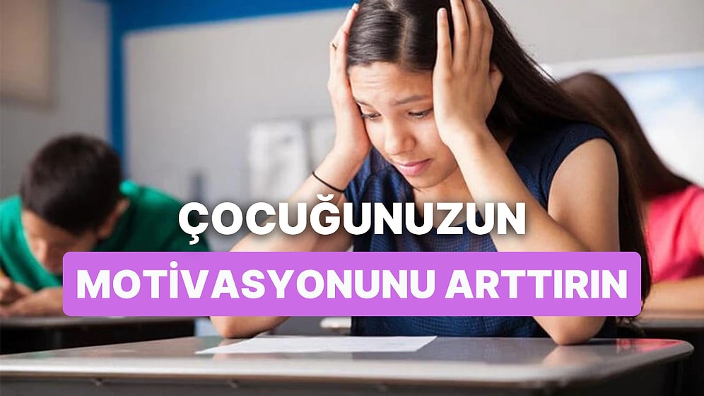 YKS Sürecinde Çocuğunuzun Motivasyonunu Nasıl Arttırabilirsiniz?