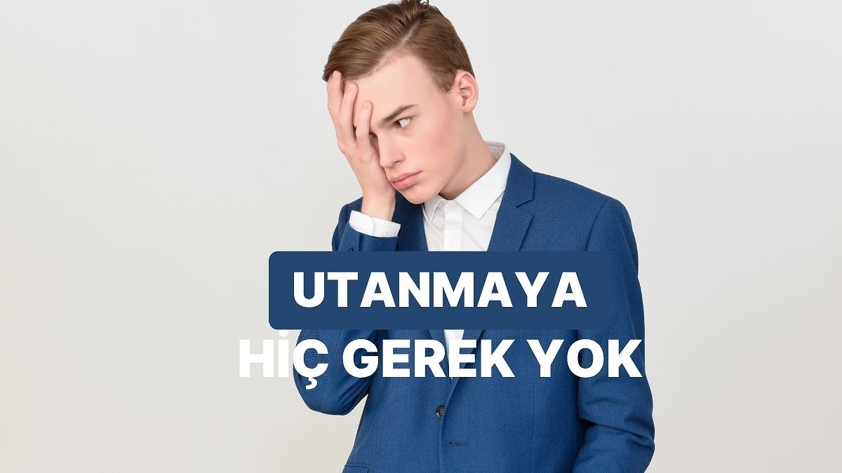 Hangi Şarkı Senin Hayatının O En Utanç Verici Anını Anlatıyor?