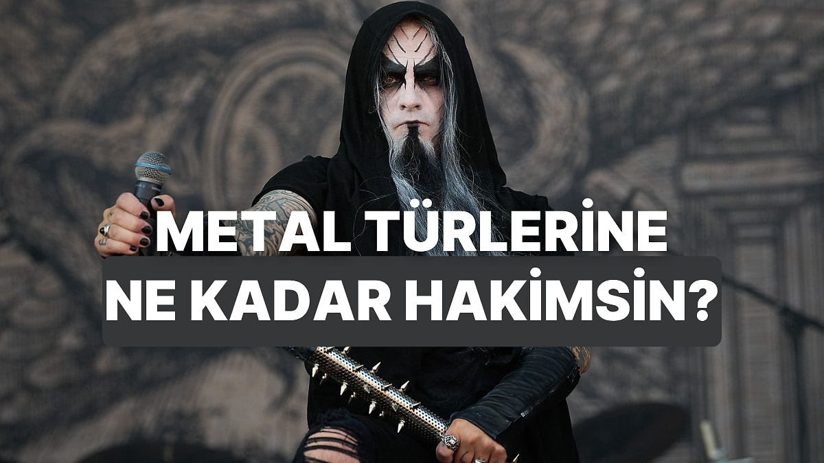 Metal Alt Türleri Hakkındaki Bilgini Ölçen Test