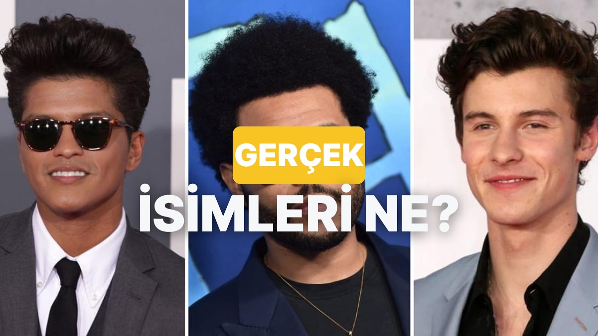 Şarkıcıların Gerçek İsimlerini Biliyor musun?