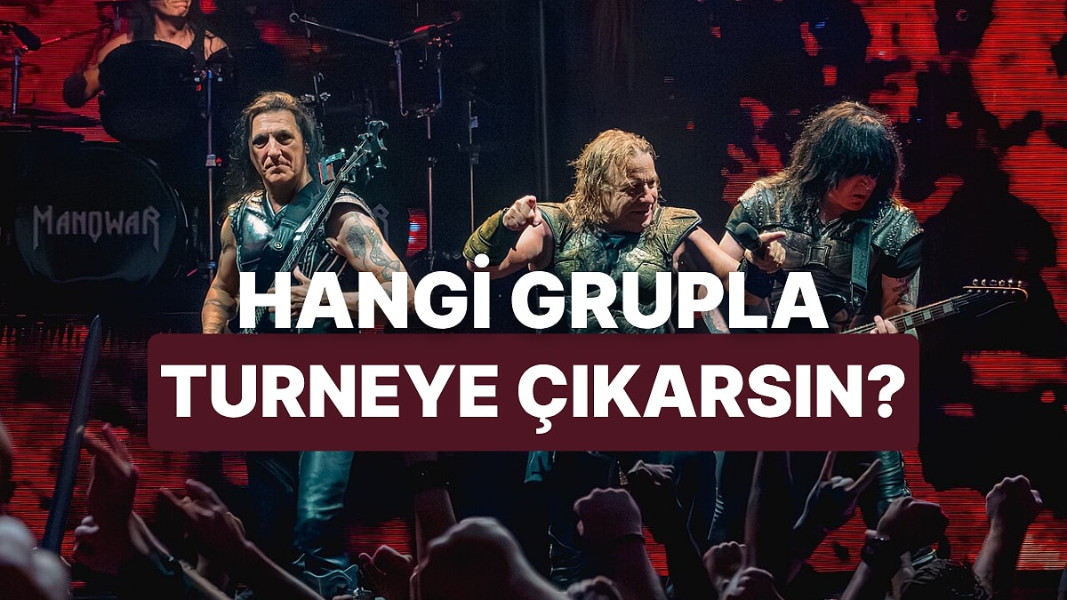 Birlikte Turneye Çıkabileceğin Metal Grubunu Seçiyoruz!