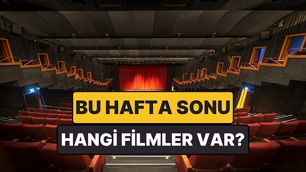 İstanbul'da Bu Hafta Sonu Hangi Filmler Var? 23-24 Mayıs 2026 Tarihinde Vizyondaki Filmler