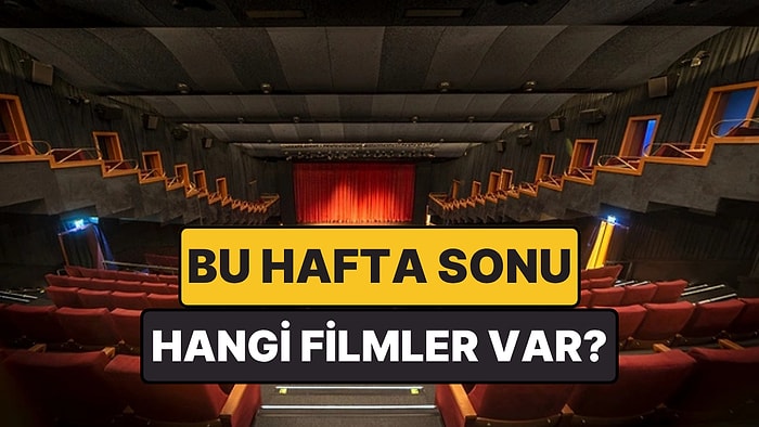 İstanbul'da Bu Hafta Sonu Hangi Filmler Var? 23-24 Mayıs 2026 Tarihinde Vizyondaki Filmler
