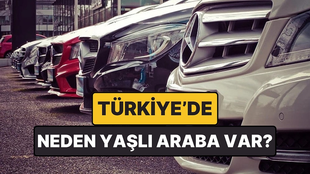 Bir Arabanın Ortalama Ömrü 12,5 Yıl: Türkiye Ve Dünyada Otomobil Yaş Ortalamaları Neden Yükseliyor?