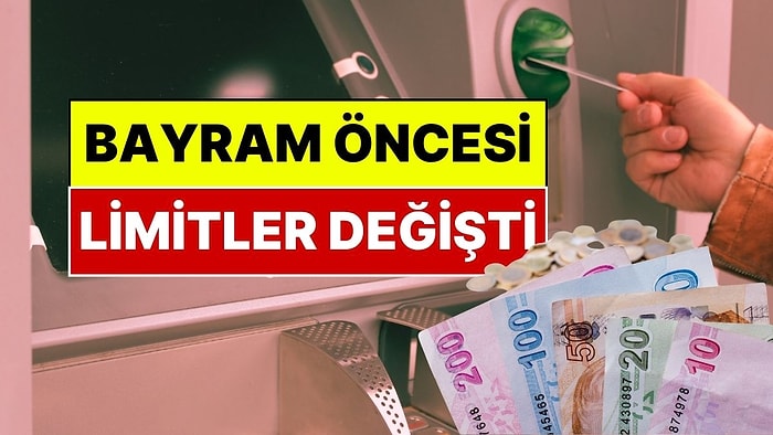 Kurban Bayramı Öncesi Bankalar ATM Limitlerini Arttırdı: ATM'den Günlük Para Çekme Limiti Ne Kadar Oldu?