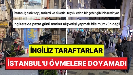 Maç İzlemeye Gelen İngiliz Taraftarlar İstanbul'u Övmelere Doyamadı