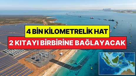 4 Bin Kilometrelik Hat İçin 24 Milyar Doları Gözden Çıkardılar: 2 Kıtayı Birbirine Bağlayacak