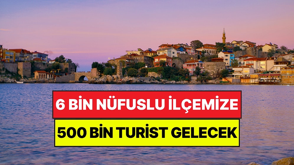 6 Bin Nüfuslu İlçemize Bayramda 500 Bin Turistin Gelmesi Bekleniyor