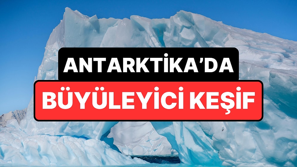 Antarktika'da Uzaydan Gelen Bazı İzlere Rastlandı: Buzullarda 'Yıldız' Saklanmış!