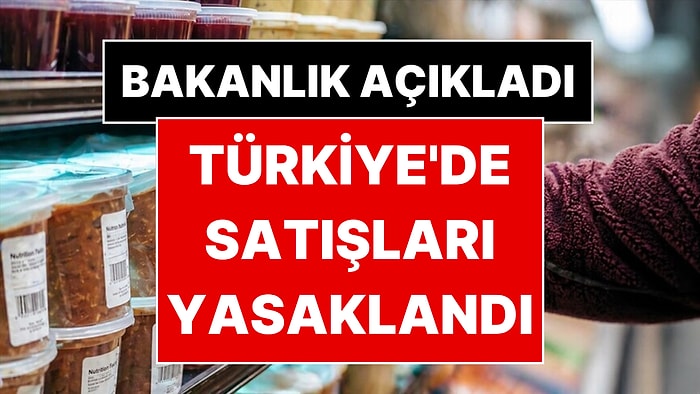Bakanlık Satışı Yasaklanan Yiyecekleri Açıkladı: "Yeni Gıda" Sayılan Ürünler Belli Oldu!