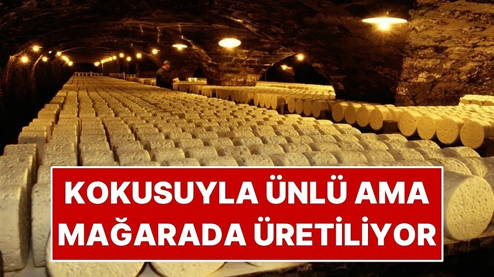 Peyniri Mağaraya Koyuyorlar, Kokusu Haftalarca Çıkmıyor