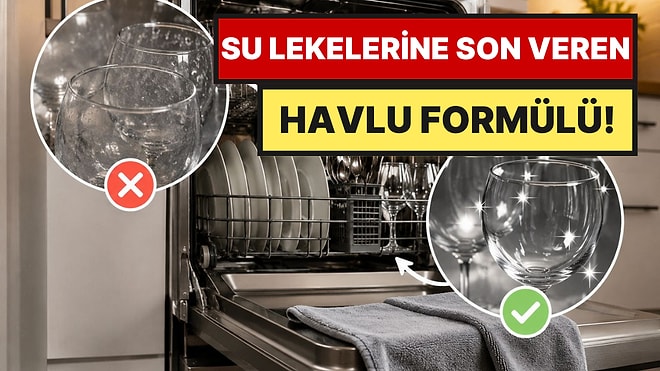 Bulaşık Makinesindeki Su Lekelerini Yok Eden Havlu Hilesi