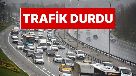 AKOM Uyardı, İstanbul Kilitlendi! Trafik Durma Noktasında