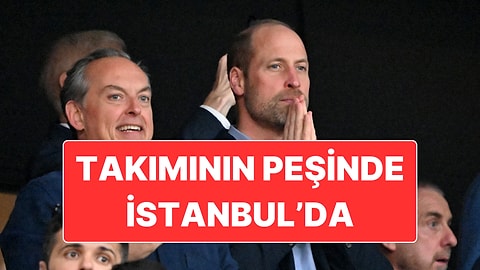 Galler Prensi William İstanbul’da Oynanan Avrupa Ligi Finalini Tribünden Takip Etti