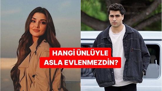 Anket Zamanı: Bu Ünlülerin Hangisiyle Asla Evlenmezdin?