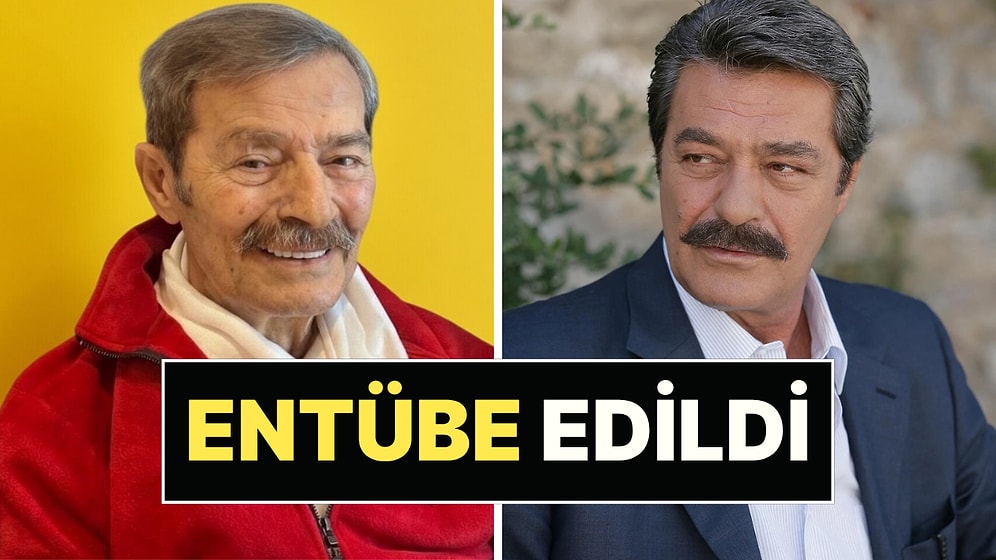Yoğun Bakımda Tedavi Gören Kadir İnanır Entübe Edildi