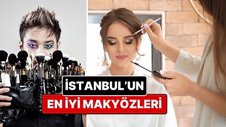 İstanbul'un En İyi Makyöz Hizmetleri - Güncel Liste 2026