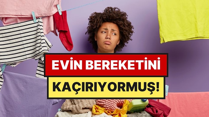 İnanışlara Göre Haftanın Bu Günlerinde Çamaşır Yıkamak Uğursuzluk Getiriyor