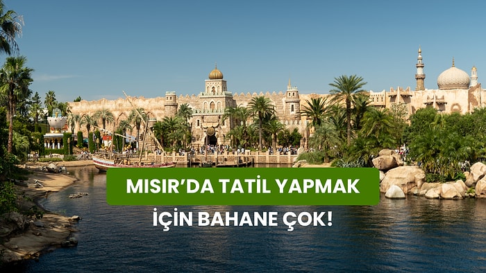 Mısır’da Tatil Yapmak İçin 13 Acayip Mantıklı Sebep