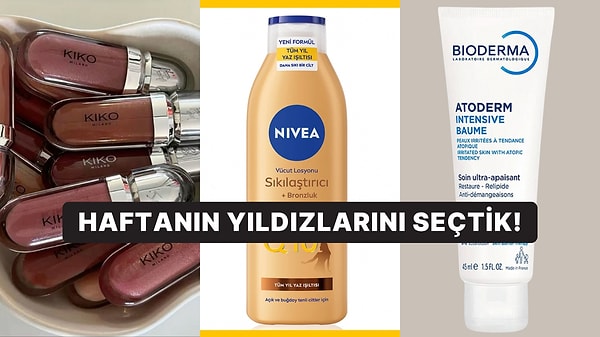 Bakımına Özen Gösterenler Buraya! Haftanın En Çok Satılan Kozmetik Ürünleri