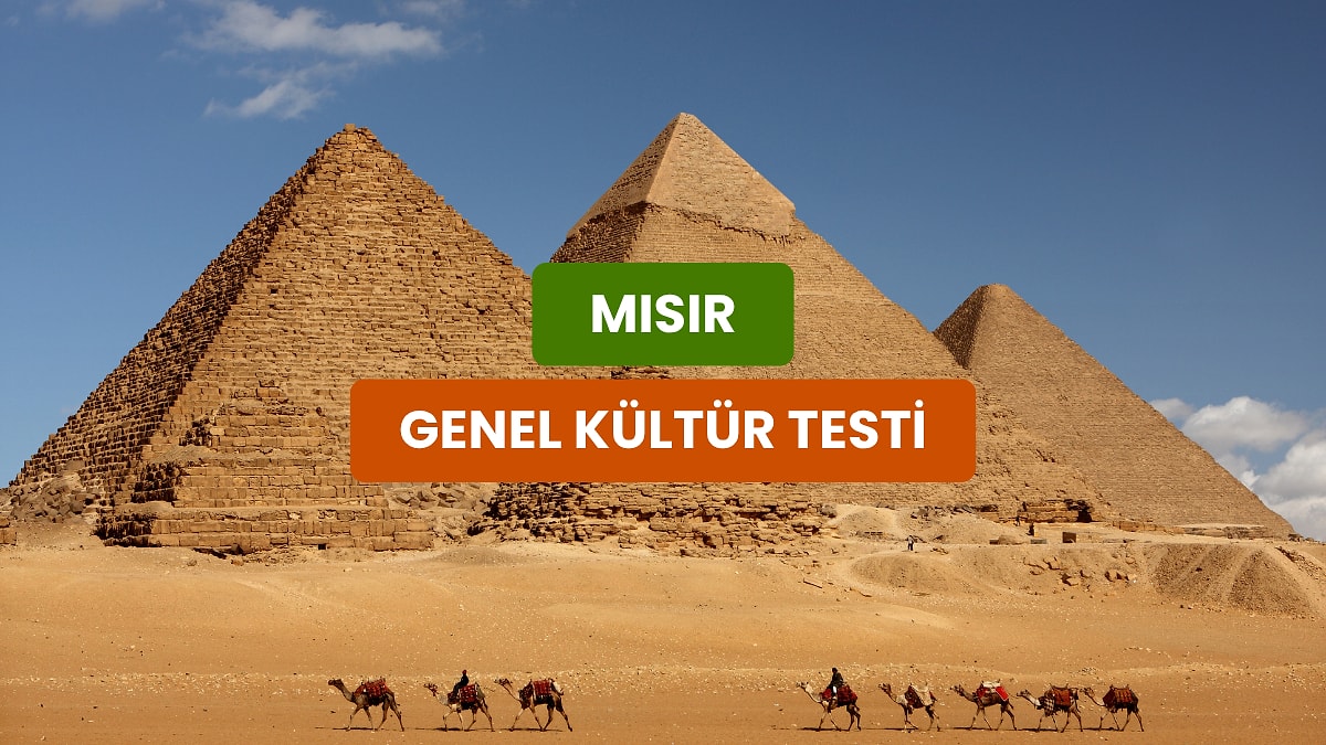 Bu Zorlu Mısır Tarihi ve Turizmi Testinden Geçebilecek misin