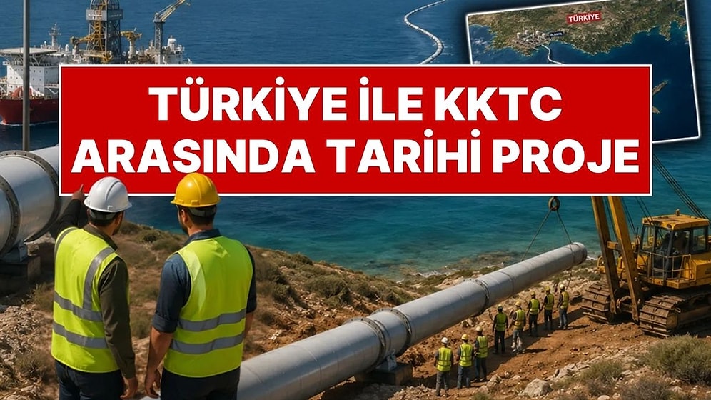 Türkiye ile KKTC Arasında Tarihi Proje! 97 Kilometrelik Boru Hattı Kuruluyor