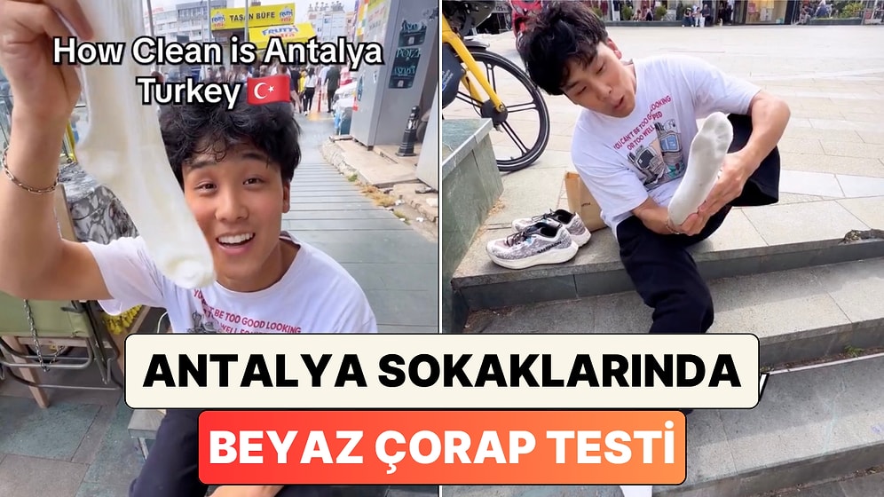 Bir İçerik Üreticisi Japonya Sokaklarında Yapılan Beyaz Çorap Testini Antalya'da Yaptı